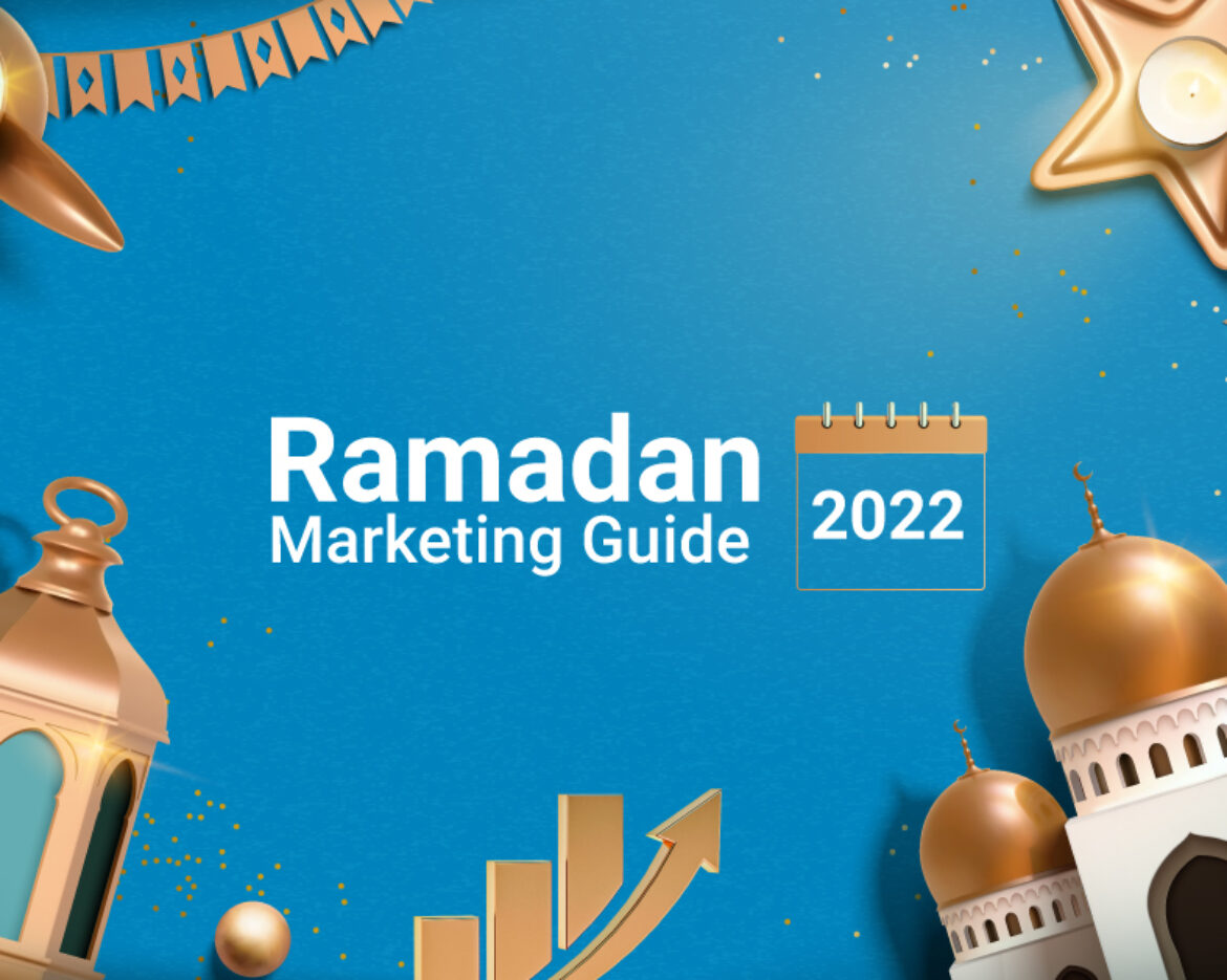 Ramadan Marketing Guide 2022